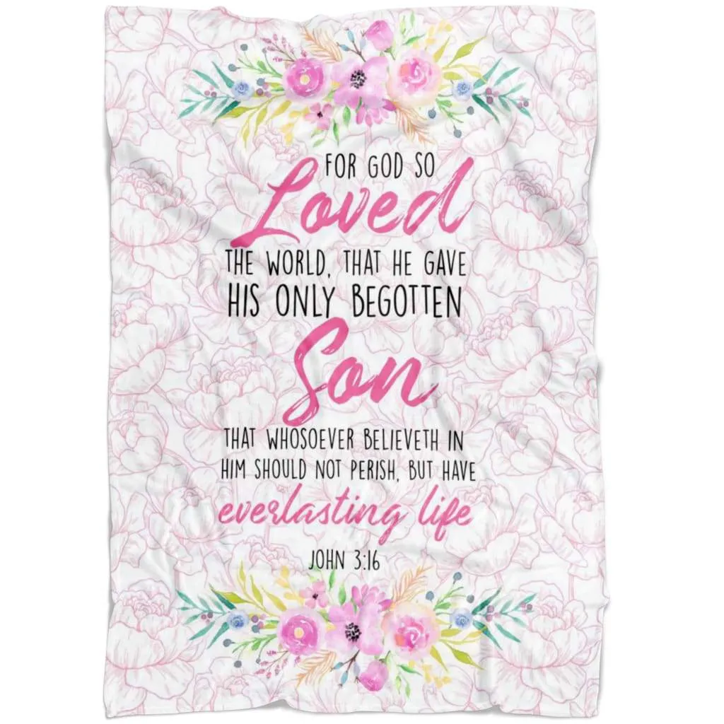 For God So Loved The World John 316 Fleece Blanket - Christian Blanket - Bible Verse Blanket