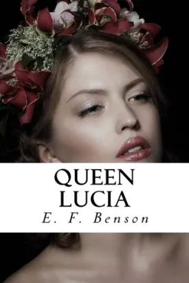 Queen Lucia Paperback  February 20, 2018