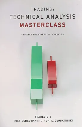 Trading: Technical Analysis Masterclass: Master the financial markets Paperback  February 18, 2019